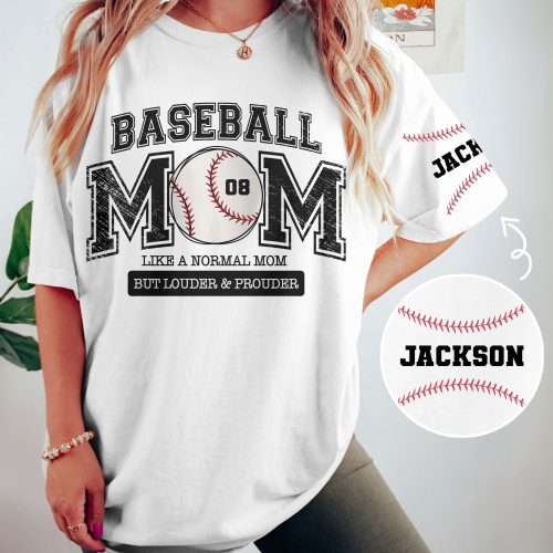 Baseball-Mom-Like-A-Normal-Mom-But-Louder-Prouder-Custom-Name-Personalized-Shirt_2.jpg